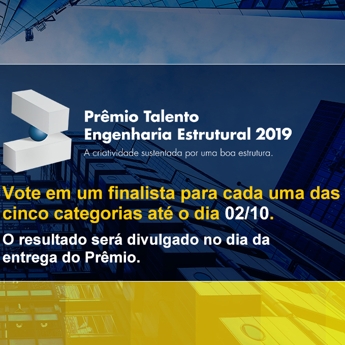 Prêmio Talento Engenharia Estrutural - Vote em um finalista para cada uma das cinco categorias até o dia 02/10.